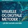 Visuelle Og Digitale Metoder - Lise Jönsson - Bog