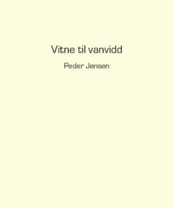 Vitne Til Vanvidd - Peder Jensen - Bog