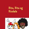 Vito, Vita og Visolela (Bog)