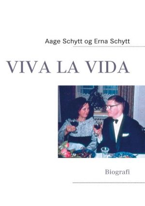 Viva La Vida - Erna Schytt - Bog