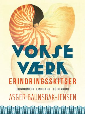 Vokseværk: Erindringsskitser - Asger Baunsbak-jensen - Bog