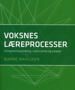Voksnes Læreprocesser - Bjarne Wahlgren - Bog