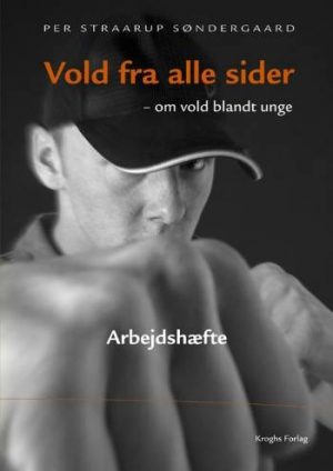 Vold Fra Alle Sider - Per Straarup Søndergaard - Bog