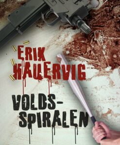 Voldsspiralen - Erik Hauervig - Bog