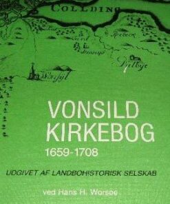 Vonsild Kirkebog 1659-1708 - Hans H. Worsøe - Bog