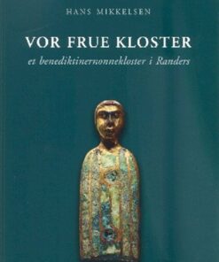 Vor Frue Kloster - Hans Mikkelsen - Bog