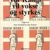 "Vor kamp vil vokse og styrkes" (Bog)