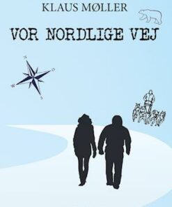 Vor nordlige vej