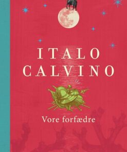 Vore Forfædre - Italo Calvino - Bog