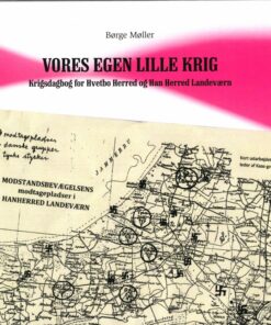 Vores Egen Lille Krig - Børge Møller - Bog