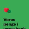 Vores Penge I Vores Bank - Ole Bjerg - Bog
