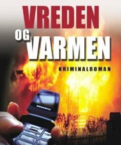 Vreden Og Varmen - Anita Lillevang - Bog