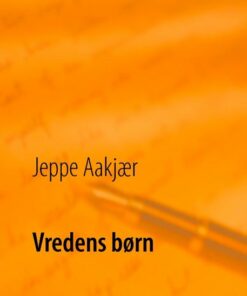 Vredens Børn - Jeppe Aakjær - Bog