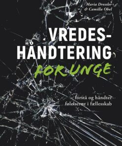 Vredeshåndtering For Unge - Maria Dressler - Bog