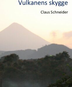 Vulkanens Skygge - Claus Schneider - Bog