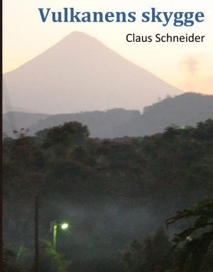Vulkanens Skygge - Claus Schneider - Bog