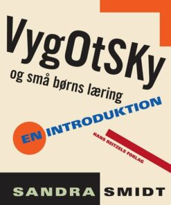 Vygotsky Og Små Børns Læring - Sandra Smidt - Bog