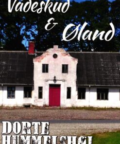 Vådeskud & øland - Dorte Hummelshøj Jakobsen - Bog
