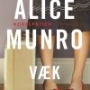 Væk - Alice Munro - Bog