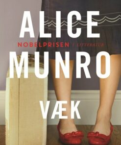Væk - Alice Munro - Bog