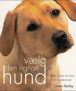 Vælg den rigtige hund (Bog)