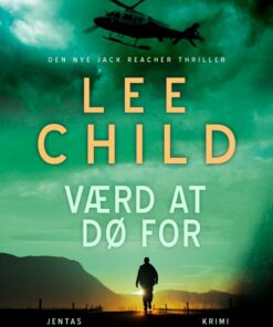 Værd At Dø For - Lee Child - Bog