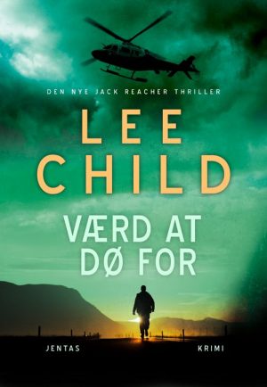 Værd At Dø For - Lee Child - Bog