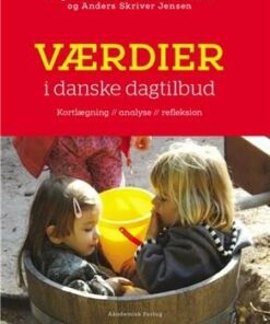 Værdier I Danske Dagtilbud - Stig Broström - Bog