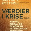 Værdier I Krise - Grethe F. Rostbøll - Bog