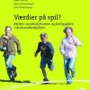 Værdier På Spil - Karen Wistoft - Bog