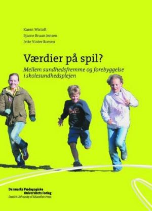 Værdier På Spil - Karen Wistoft - Bog