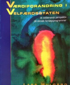Værdiforandring I Velfærdsstaten - Lars Hulgård - Bog