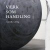 Værk Som Handling - Camilla Jalving - Bog