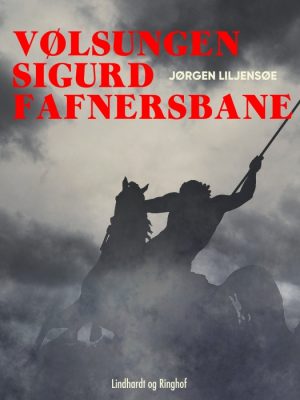 Vølsungen Sigurd Fafnersbane (E-bog)