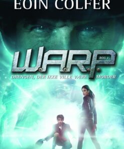 W.A.R.P. 1: Drengen, der ikke ville være morder (Bog)