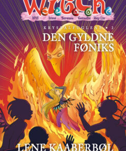 W.I.T.C.H. - Krystalfuglene 2: Den gyldne føniks (Bog)