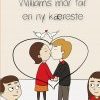 WILLIAMS MOR FÅR EN NY KÆRESTE (E-bog)