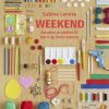 Weekend - Kreative Projekter Til Børn Og Deres Voksne - Sabine Lemire - Bog