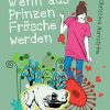 Wenn aus Prinzen Frösche werden (E-bog)