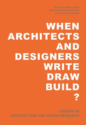 When Architects and Designers write draw build (Bog)