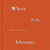 When Life Blooms - Finn Janning - Bog