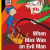 When Max Was an Evil Man - Læs med lyd (E-bog)