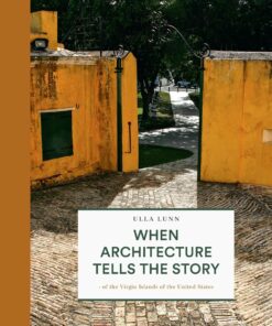 When The Architecture Tells The Story - Ulla Lunn - Bog