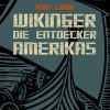 Wikinger - Die Entdecker Amerikas (E-bog)
