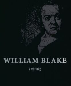 William Blake I Udvalg - William Blake - Bog