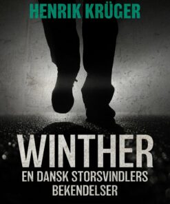 Winther - En Dansk Storsvindlers Bekendelser - Henrik Krüger - Bog