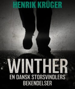 Winther - en dansk storsvindlers bekendelser (E-bog)