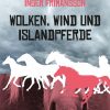 Wolken, Wind und Islandpferde (E-bog)