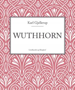 Wuthhorn - Karl Gjellerup - Bog