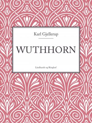 Wuthhorn - Karl Gjellerup - Bog